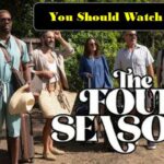 The Four Seasons review- Should Watch or not?
