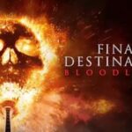 Final Destination Bloodlines Online Streaming Available Now